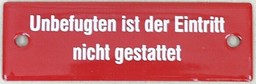 Show details for Plate Unbefugten ist der Eintritt nicht gestattet Picture of Plate Unbefugten ist der Eintritt nicht gestattet