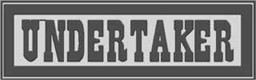 Zeige Details für Schild "Undertaker" Bild von Schild "Undertaker"