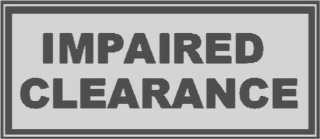 Bild von Schild "Impaired Clearance"